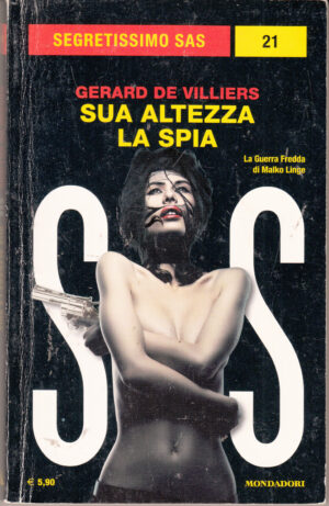 Sua altezza la spia di Gerard De Villiers – Segretissimo n. 21 ed. Mondadori