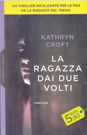 La ragazza dai due volti di Croft, Kathryn ed. HarperCollins