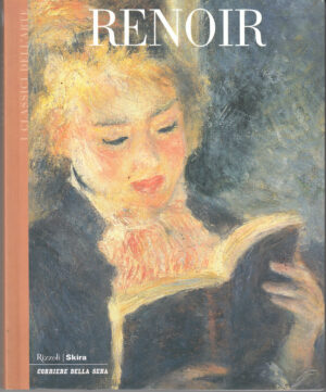 Renoir di AA. VV. - I Classici dell'Arte vol. 8 ed. Corriere della Sera - Rizzoli/Skira