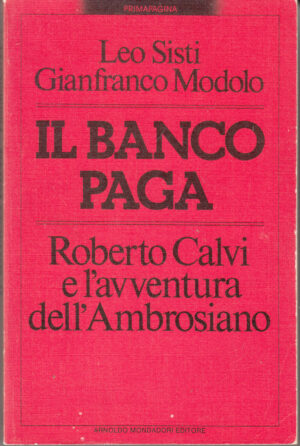 Il banco paga di Sisti, Leo e Modolo, Gianfranco ed. Mondadori