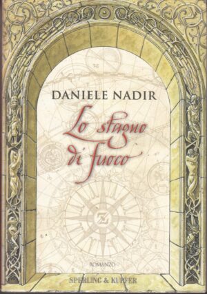 Lo stagno di fuoco di Nadir, Daniele ed. Sperling & Kupfer