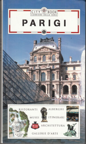 City Book: Parigi di AA. VV. ed. Corriere della Sera