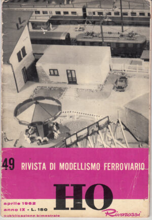 HO Rivarossi Rivista di Modellismo Ferroviario n. 49 - Aprile 1962 ed. Rivarossi