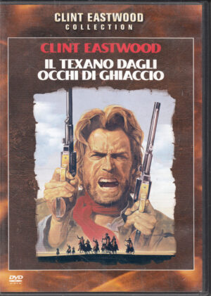 Il Texano dagli occhi di ghiaccio. Clint Eastwood Collection. DVD in Italiano