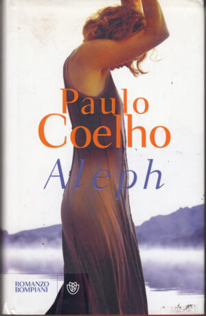 Aleph di Coelho, Paulo ed. Bompiani