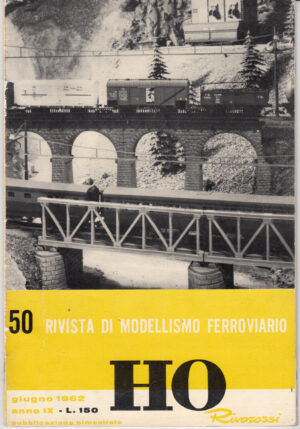 HO Rivarossi Rivista di Modellismo Ferroviario n. 50 - Giugno 1962 ed. Rivarossi