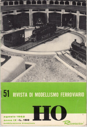 HO Rivarossi Rivista di Modellismo Ferroviario n. 51 - Agosto 1962 ed. Rivarossi