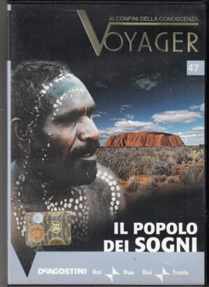 Il popolo dei sogni. Voyager ai confini della conoscenza vol. 47. DVD in Italiano. Versione da edicola