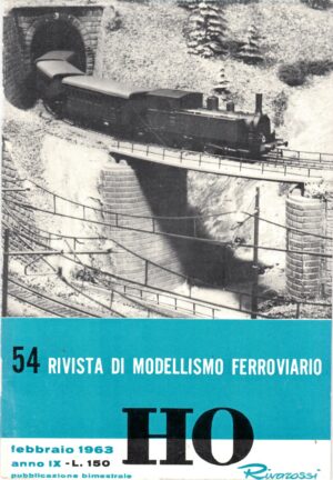 HO Rivarossi Rivista di Modellismo Ferroviario n. 54 - Febbraio 1963 ed. Rivarossi