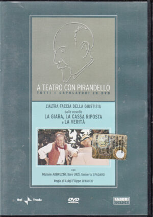 L'altra faccia della giustizia dalle novelle La giara, la cassa riposta e la verita'. A Teatro Con Pirandello. DVD in Italiano. Versione da edicola