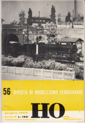 HO Rivarossi Rivista di Modellismo Ferroviario n. 56 - Giugno 1963 ed. Rivarossi