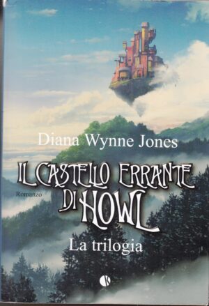 Il castello errante di Howl. La trilogia di Wynne Jones, Diana ed. Kappalab