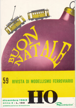 HO Rivarossi Rivista di Modellismo Ferroviario n. 59 - Dicembre 1963 ed. Rivarossi