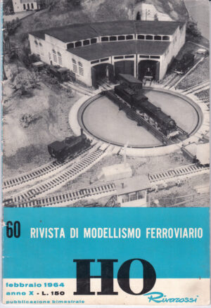 HO Rivarossi Rivista di Modellismo Ferroviario n. 60 - Febbraio 1964 ed. Rivarossi