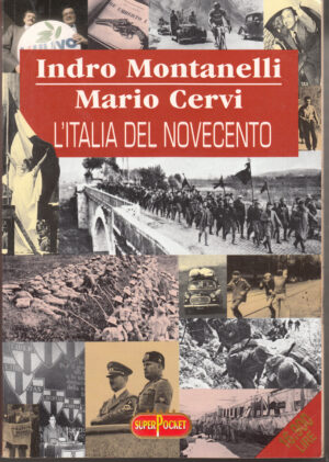L'italia del novecento di Indo Montanelli e Mario Cervi ed. Rizzoli