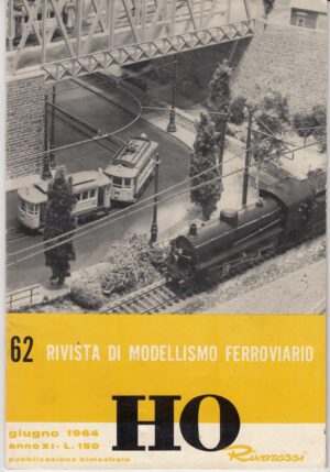 HO Rivarossi Rivista di Modellismo Ferroviario n. 62 - Giugno 1964 ed. Rivarossi - NON COMPLETA