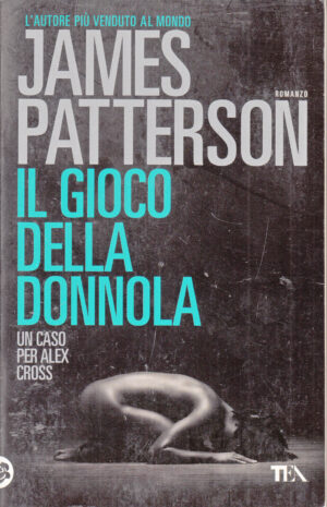 Il gioco della donnola di Patterson, James ed. TEA