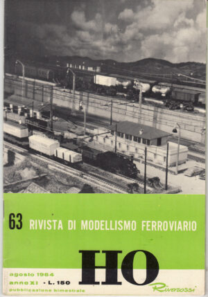 HO Rivarossi Rivista di Modellismo Ferroviario n. 63 - Agosto 1964 ed. Rivarossi
