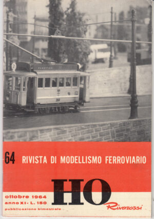 HO Rivarossi Rivista di Modellismo Ferroviario n. 64 - Ottobre 1964 ed. Rivarossi
