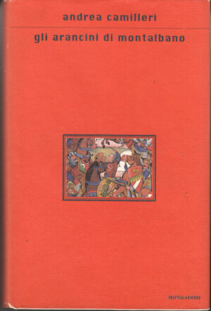 Gli arancini di Montalbano di Camilleri, Andrea ed. Mondadori