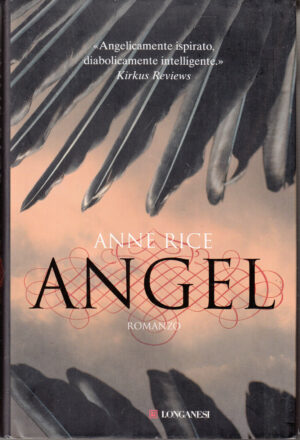 Angel di Rice Anne ed. Longanesi