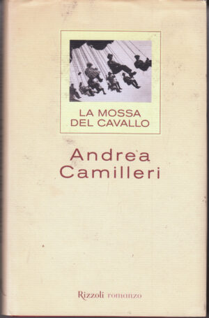La mossa del cavallo di Camilleri, Andrea ed. Rizzoli