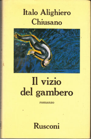 Il vizio del gambero di Italo Alighiero Chiusano ed. Rusconi