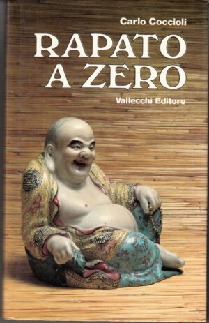 Rapato a zero. Le famose "telefonate dal messico" pubblicate da La Nazione di Carlo Coccioli ed. Vallecchi
