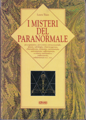 I Misteri del  Paranormale di Laura Tuan ed. DVE