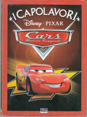 Cars motori ruggenti di Walt Disney - Pixar ed. Disney Libri