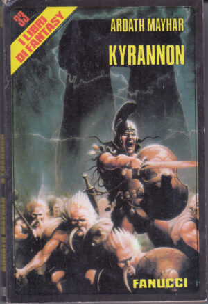 Kyrannon di Mayhar, Ardath - I Libri di Fantasy n. 33 ed. Fanucci
