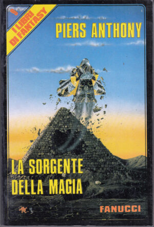 La sorgente della magia di Anthony Piers – I Libri di Fantasy n. 9 ed. Fanucci