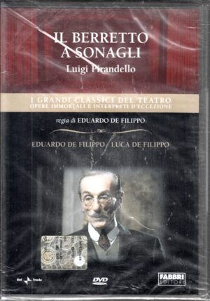 Il berretto a sonagli di Luigi Pirandello. I Grandi Classici del Teatro. DVD in Italiano. Versione da edicola