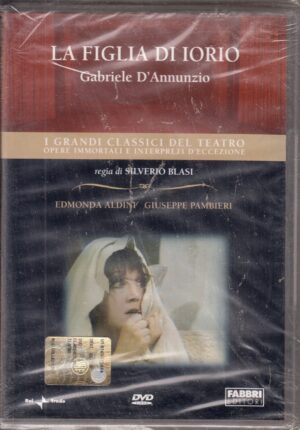 La figlia di Iorio di Gabriele D'Annunzio. I Grandi Classici del Teatro. DVD in Italiano. Versione da edicola
