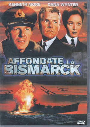 Affondate la Bismarck con Kenneth More, Dana Wynter. DVD in Italiano