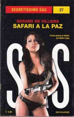 Safari a la Paz di Gerard De Villiers - Segretissimo SAS n. 27 ed. Mondadori