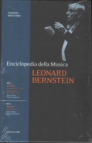 Leonard Bernstein. Enciclopedia della Musica. I Grandi Direttori vol. 8 con n. 2 CD Audio. Versione da edicola