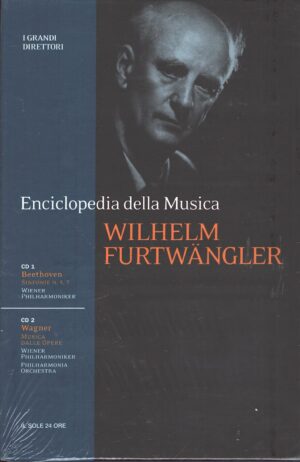 Wilhelm Furtwangler. Enciclopedia della Musica. I Grandi Direttori vol. 6 con n. 2 CD Audio. Versione da edicola