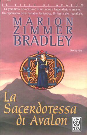 La Sacerdotessa di Avalon di Zimmer Bradley, Marion ed. TEA