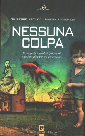 Nessuna colpa di Giuseppe Arcucci e Sabina Marchesi ed. Flaccovio Dario