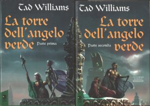 La torre dell'angelo verde Parte Prima e Seconda n. 2 volumi di Williams, Tad ed. Mondadori