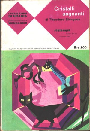 Cristalli sognanti di Theodore Sturgeon - Urania n. 321 bis ed. Mondadori