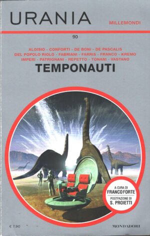 Temponauti di AA. VV. - Urania Millemondi n. 90 ed. Mondadori