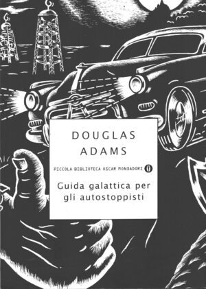Guida galattica per gli autostoppisti di Adams, Douglas ed. Mondadori