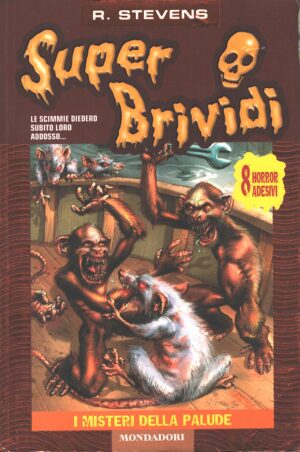 Super Brividi n. 21: I misteri della palude di Stevens, Roger ed. Mondadori - Senza Adesivi