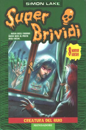 Super Brividi n. 22: Creatura del buio di Lake, Simon ed. Mondadori - Senza Adesivi