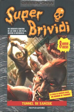 Super Brividi n. 31: Tunnel di sangue di Shan, Darren ed. Mondadori - Senza Adesivi