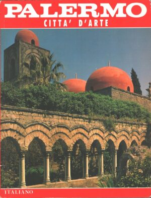 Palermo citta' d'arte di Angeli Lanfranco ed. F.lli Mistretta