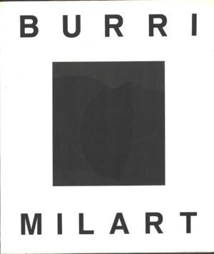 Burri Catalogo della Mostra. Galleria Milart 1989