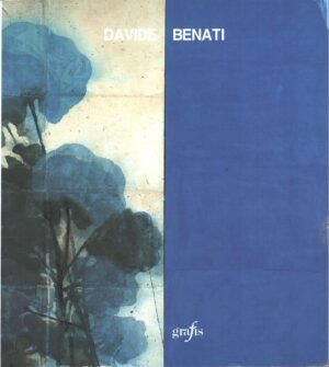 Davide Benati catalogo mostra ed. Grafis Reggio Emilia